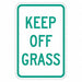 Reflective Keep Off Sign 18inx12in Alum