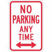 No Parking Any Time Sign 18 x 12 