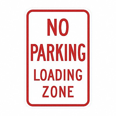 No Parking Loading Zone Sign 18 x 12 