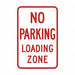 No Parking Loading Zone Sign 18 x 12 