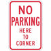 No Parking Here To Corner Sign 18 x 12 