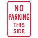 No Parking This Side Sign 18 x 12 