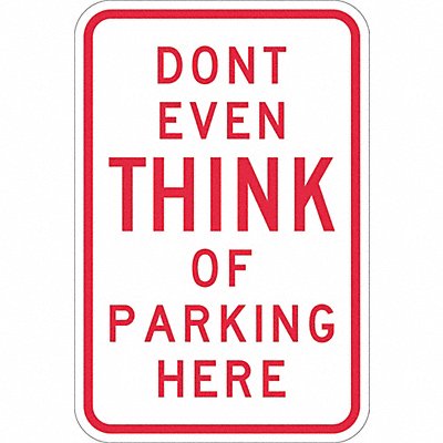 Humorous No Parking Sign 18 x 12 