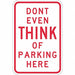 Humorous No Parking Sign 18 x 12 