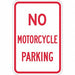 No Motorcycle Parking Sign 18 x 12 