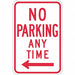 No Parking Any Time Sign 18 x 12 