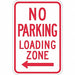 No Parking Loading Zone Sign 18 x 12 