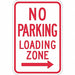 No Parking Loading Zone Sign 18 x 12 