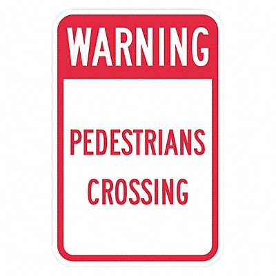 Pedestrian Crossing Traffic Sign 18 x12 