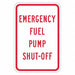 Rflctv Fuel Shut Off Sign 18x12in Alum