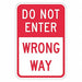 Do Not Enter Wrong Way Sign 18 x 12 