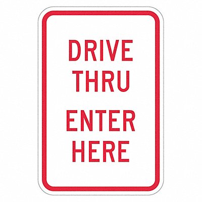 Drive Thru Entrance Parking Sign 18 x12 