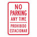 No Parking Anytime Sign 18 x 12 