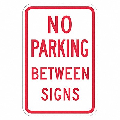 No Parking Between Sign 18 x 12 