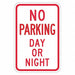 No Parking Day Or Night Sign 18 x 12 