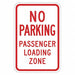 Loading Zone No Parking Sign 18 x 12 