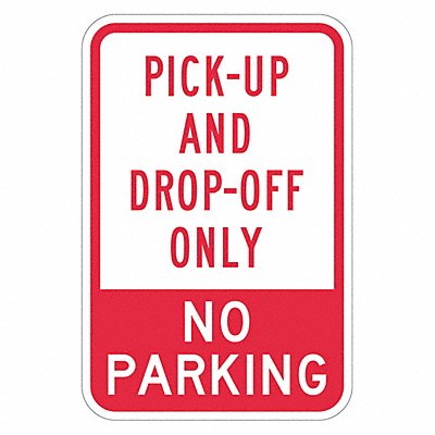 Pickup  Dropoff No Parking Sign 18 x12 