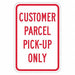 Pickup  Dropoff Only Sign 18 x 12 