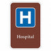 Hospital Traffic Sign 18 x 12 