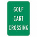 Golf Cart Crossing Traffic Sign 18 x12 