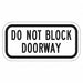 Do Not Block Door Parking Sign 6 x 12 