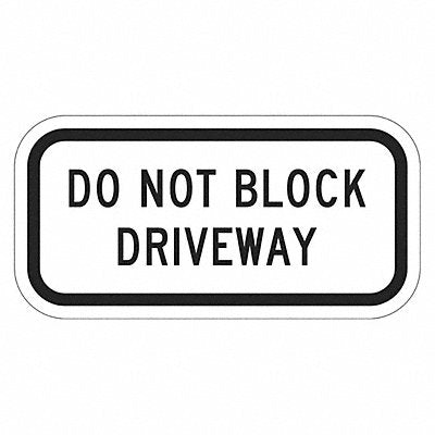 Do Not Block Driveway Sign 6 x 12 