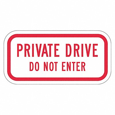 Private Drive Traffic Sign 6 x 12 