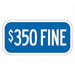 Fine Supplemental Parking Sign 6 x 12 