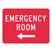 Emergency Room Traffic Sign 12 x 18 