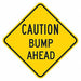 Bump Traffic Sign 18 x 18 