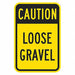 Loose Gravel Traffic Sign 24 x 18 