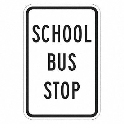 School Bus Stop Traffic Sign 24 x 18 