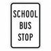 School Bus Stop Traffic Sign 24 x 18 