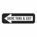 Drive Thru Entrance Parking Sign 6 x18 