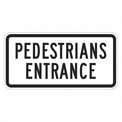 Pedestrian Entrance Sign 12 x 24 