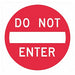 Do Not Enter Traffic Sign 24 x 24 