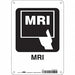 Safety Sign 10 in x 7 in Polyethylene