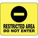 Sign Restricted Area Do Not Enter