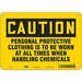 Safety Sign 7 in x 10 in Polyethylene