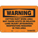 Safety Sign 7 in x 10 in Polyethylene