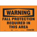 Safety Sign 7 in x 10 in Vinyl