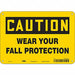 Safety Sign 7 in x 10 in Polyethylene