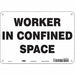 Safety Sign 7 inx10 in Polyethylene