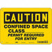Safety Sign 7 in x 10 in Polyethylene