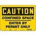 Safety Sign 10 in x 14 in Polyethylene