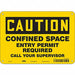 Safety Sign 7 inx10 in Polyethylene