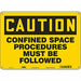 Safety Sign 10 inx14 in Polyethylene