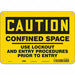 Safety Sign 7 in x 10 in Polyethylene