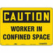 J8713 Safety Sign 10 in x 14 in Polyethylene