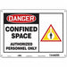 J6915 Safety Sign 10 inx14 in Polyethylene